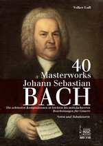 Johann Sebastian Bach - 40 Masterworks