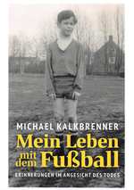 Michael Kalkbrenner - Mein Leben mit dem Fußball
